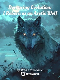 Devouring Evolution: I Reborn as an Arctic Wolf