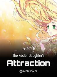 The Foster Daughter’s Attraction